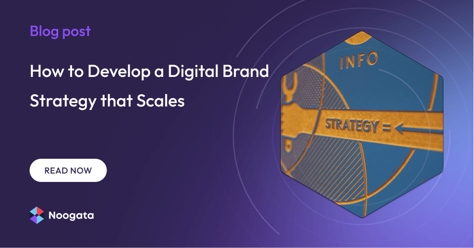 How to Develop a Digital Brand Strategy that Scales