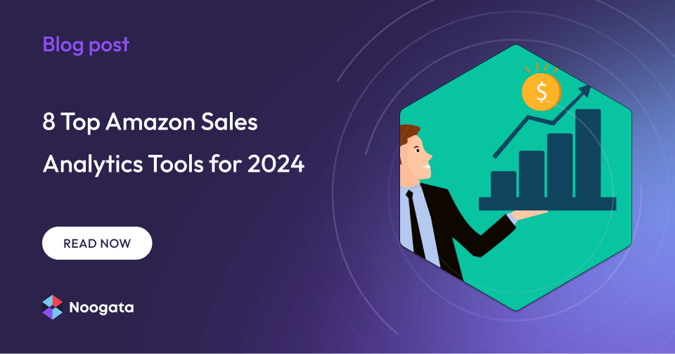 8 Top Amazon Sales Analytics Tools for 2024